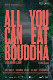 All you can eat Bouddha (2018)