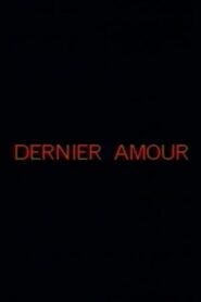 Dernier amour (1984)