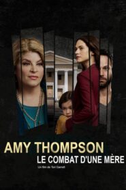 Amy Thompson, le combat d’une mère (2020)