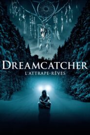 Dreamcatcher : l’attrape-rêves (2003)