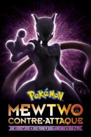 Pokémon : Mewtwo contre-attaque – Évolution (2019)