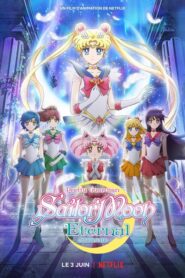 Pretty Guardian Sailor Moon Eternal : Le film – Partie 1 (2021)