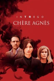 Intrigo : Chère Agnès (2019)