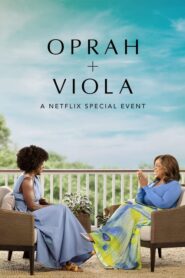 Oprah + Viola : Un événement spécial Netflix (2022)