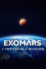 ExoMars, l’impossible mission (2023)