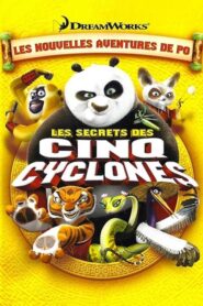 Kung Fu Panda : Les Secrets des cinq Cyclones (2008)
