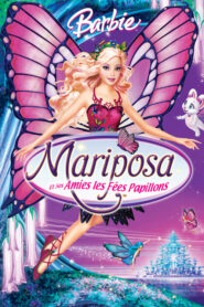 Barbie : Mariposa et ses amies les fées-papillons (2008)