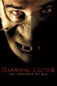 Hannibal Lecter : Les Origines du mal (2007)