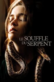 Le Souffle du serpent (2019)