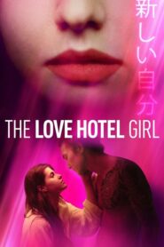 The Love Hotel Girl (2020)