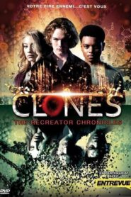 Clones: The Recreator Chronicles (2012)