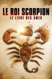 Le Roi Scorpion : Le Livre des âmes (2018)