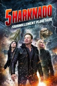 Sharknado 5 : Fourmillement planétaire (2017)