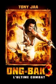 Ong-Bak 3 : L’ultime combat (2010)