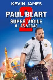 Paul Blart 2 : Super Vigile à Las Vegas (2015)