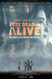 Free Dead or Alive (2022)