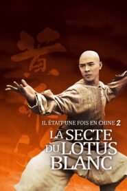 Il était une fois en Chine 2 : La secte du lotus blanc (1992)