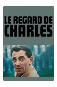 Le Regard de Charles (2019)