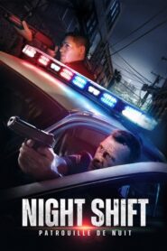 Night Shift : Patrouille de nuit (2019)