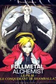 Fullmetal Alchemist Le Film : Le conquérant de Shamballa (2005)