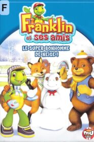 Franklin et ses amis – le super bonhomme de neige ! (2013)
