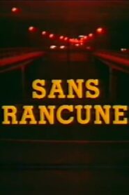 Sans Rancune (1987)