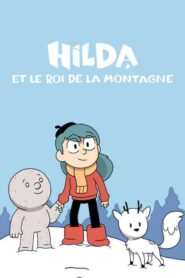 Hilda et le Roi de la montagne (2021)