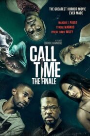 Call Time The Finale (2021)