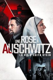 Une rose à Auschwitz : La Vie d’Edith Stein (2020)