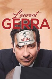 Laurent Gerra – Sans modération (2018)