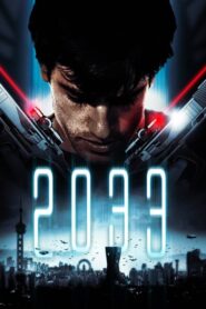 2033 : Future Apocalypse (2009)
