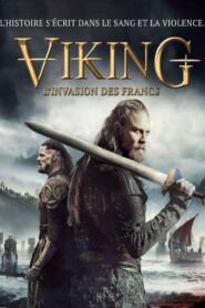 Viking : L’Invasion des Francs (2018)