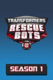 Transformers Rescue Bots : Mission protection (2012): Temporada 1