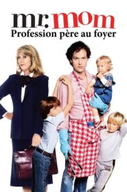 Mr. Mom – Profession père au foyer (1983)