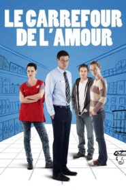 Le Carrefour de l’amour (2013)