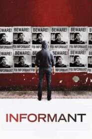 Informant (2013)