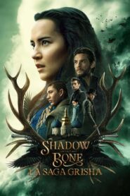 Shadow and Bone : La saga Grisha (2021)