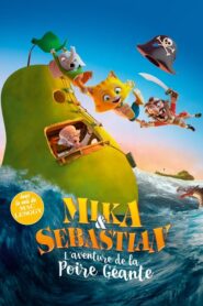 Mika & Sebastian : l’aventure de la poire géante (2017)