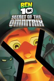 Ben 10 : Le secret de l’Omnitrix (2007)