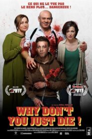 Why Don’t You Just Die (2018)