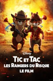 Tic et Tac, les Rangers du Risque : le film (2022)