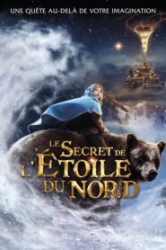 Le Secret de l’étoile du nord (2012)