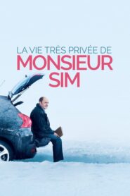 La Vie très privée de monsieur Sim (2015)