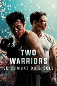 Two Warriors : Le Combat du Siècle (2019)