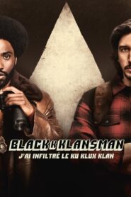BlacKkKlansman : J’ai infiltré le Ku Klux Klan (2018)