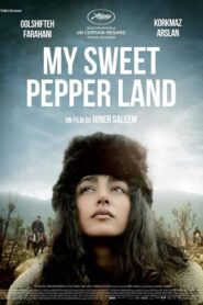 My Sweet Pepper Land (2014)