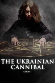 The Ukrainian Cannibal (2015)