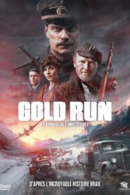 Gold Run : Le convoi de l’impossible (2022)
