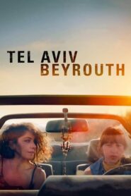 Tel Aviv – Beyrouth (2023)